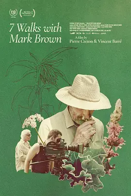 《与马克·布朗的七次散步》全集高清完整版在线观看与剧情解析